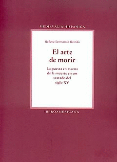 ARTE DE MORIR LA PUESTA EN ESCENA DE LA MUERTE EN UN TRATADO DEL SIGLO XV