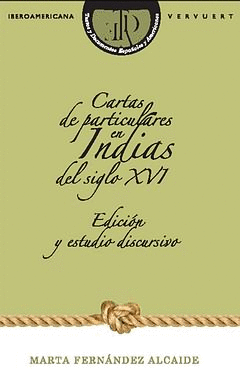 CARTAS DE PARTICULARES EN INDIAS DEL SIGLO XVI (+CD)