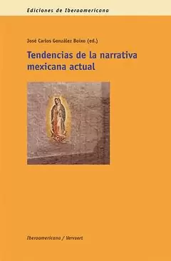 TENDENCIAS DE LA NARRATIVA MEXICANA ACTUAL