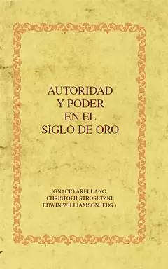 AUTORIDAD Y PODER EN EL SIGLO DE ORO