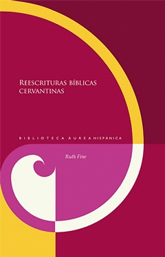 REESCRITURAS BIBLICAS CERVANTINAS