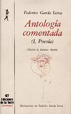 ANTOLOGÍA COMENTADA DE FEDERICO GARCÍA LORCA. TOMO I POESÍA