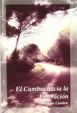 EL CAMINO HACIA LA LIBERACIÓN