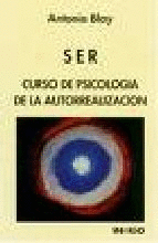 SER - CURSO DE PSICOLOGÍA DE LA AUTORREALIZACIÓN