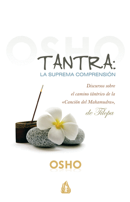 TANTRA: LA SUPREMA COMPRENSION