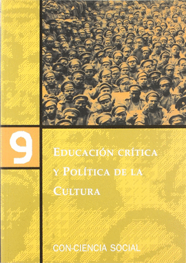 EDUCACIÓN CRÍTICA Y POLÍTICA DE LA CULTURA