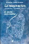 RESPIRACION, LA - ANATOMIA PARA EL MOVIMIENTO TOMO IV EL GESTO RESPIRATORIO