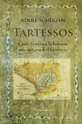 TARTESSOS, CONTRIBUCION A LA HISTORIA MAS ANTIGUA DE OCCIDENTE