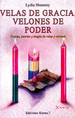 VELAS DE GRACIA, VELONES DE PODER - FUERZA, SECRETO Y MAGIA DE VELAS Y VELONES