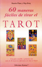 60 MANERAS FACILES DE TIRAR EL TAROT