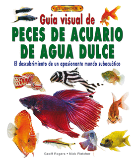 GUIA VISUAL PECES ACUARIO AGUA DULCE