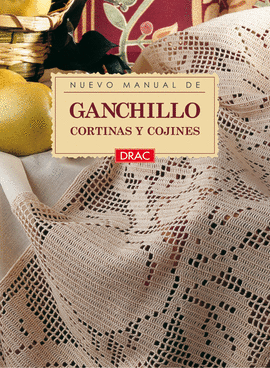 NUEVO MANUAL DE GANCHILLO. CORTINAS Y COJINES