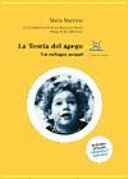 LA TEORÍA DEL APEGO : UN ENFOQUE ACTUAL