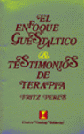 ENFOQUE GUESTALTICO, EL Y TESTIMONIOS DE TERAPIA