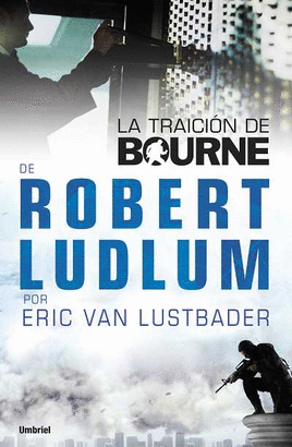 TRAICION DE BOURNE, LA