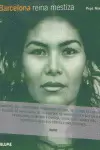 BARCELONA, REINA MESTIZA