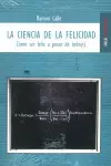 CIENCIA DE LA FELICIDAD,LA