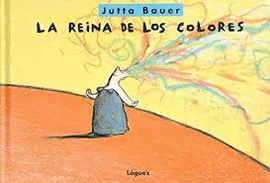 LA REINA DE LOS COLORES