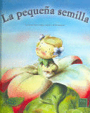 LA PEQUEÑA SEMILLA