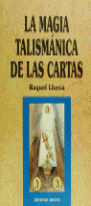 MAGIA TALISMANICA DE LAS CARTAS, LA