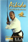 AIKIDO -  MAS ALLA DE LA TECNICAS