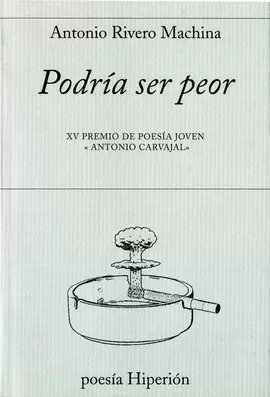 PODRÍA SER PEOR