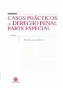 CASOS PRACTICOS DE DERECHO (2ª ED) PENAL PARTE ESPECIAL
