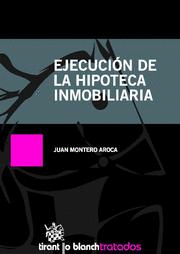 EJECUCION DE LA HIPOTECA INMOBILIARIA