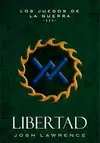 LIBERTAD - LOS JUEGOS DE LA GUERRA III