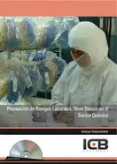 PREVENCIÓN DE RIESGOS LABORALES. NIVEL BÁSICO EN EL SECTOR QUÍMICO- INCLUYE CONT
