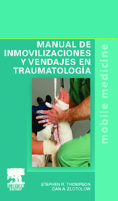 MANUAL DE INMOVILIZACIONES Y VENDAJES EN TRAUMAT