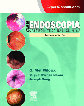 ATLAS DE ENDOSCOPIA GASTROINTESTINAL CLINICA 3ED