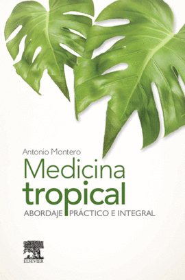 MEDICINA TROPICAL. ABORDAJE PRACTICO E INTEGRAL