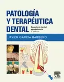PATOLOGÍA Y TERAPÉUTICA DENTAL.  2ª EDICIÓN