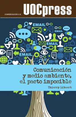 COMUNICACION Y MEDIO AMBIENTE, EL PACTO IMPOSIBLE  UOC