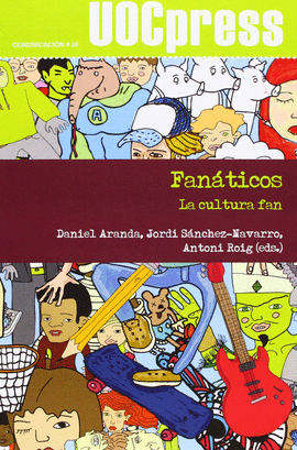 FANATICOS. LA CULTURA FAN  UOC