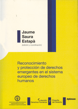 RECONOCIMIENTO Y PROTECCION DE DERECHOS EMERGENTES EN EL SISTEMA EUROPEO DE DERECHOS HUMANOS