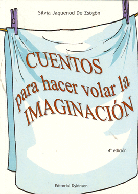 CUENTOS PARA HACER VOLAR LA IMAGINACION