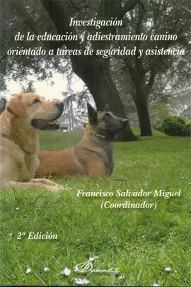 INVESTIGACION DE LA EDUCACION Y ADIESTRAMIENTO CANINO ORIENTADO A TAREAS DE SEGURIDAD Y ASISTENCIA