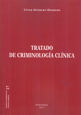 TRATADO DE CRIMINOLOGIA CLINICA