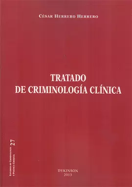 TRATADO DE CRIMINOLOGIA CLINICA