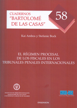 REGIMEN PROCESAL DE LOS FISCALES EN LOS TRIBUNALES PENALES INTERNACIONALES, EL