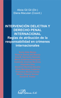 INTERVENCION DELICTIVA Y DERECHO PENAL INTERNACIONAL. REGLAS DE ATRIBUCION DE LA RESPONSABILIDAD EN