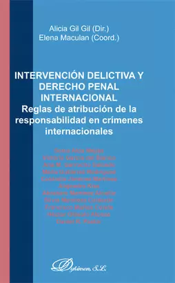 INTERVENCION DELICTIVA Y DERECHO PENAL INTERNACIONAL. REGLAS DE ATRIBUCION DE LA RESPONSABILIDAD EN