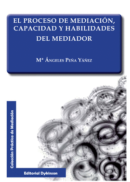 PROCESO DE MEDIACION CAPACIDAD Y HABILIDADES DEL MEDIADOR
