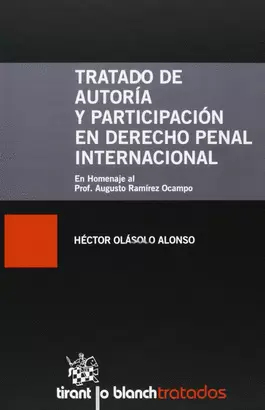 TRATADO DE AUTORIA Y PARTICIPACION EN DERECHO PENAL INTERNACIONAL