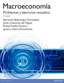 MACROECONOMÍA:PROBLEMAS Y EJERCICIOS RESUELTOS, 3ED