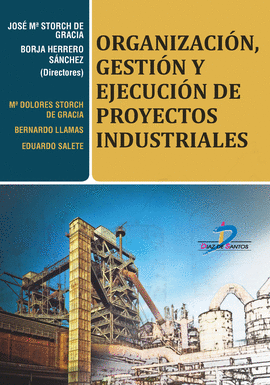 ORGANIZACIÓN, GESTIÓN Y EJECUCIÓN DE PROYECTOS INDUSTRIALES