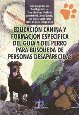 EDUCACIÓN CANINA Y FORMACIÓN ESPECÍFICA DEL GUÍA Y DEL PERRO PARA BÚSQUEDA DE PE