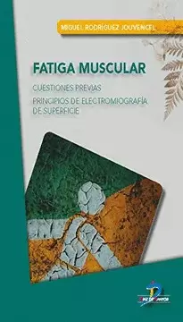 FATIGA MUSCULAR: CUESTIONES PREVIAS